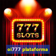 oi777 plataforma